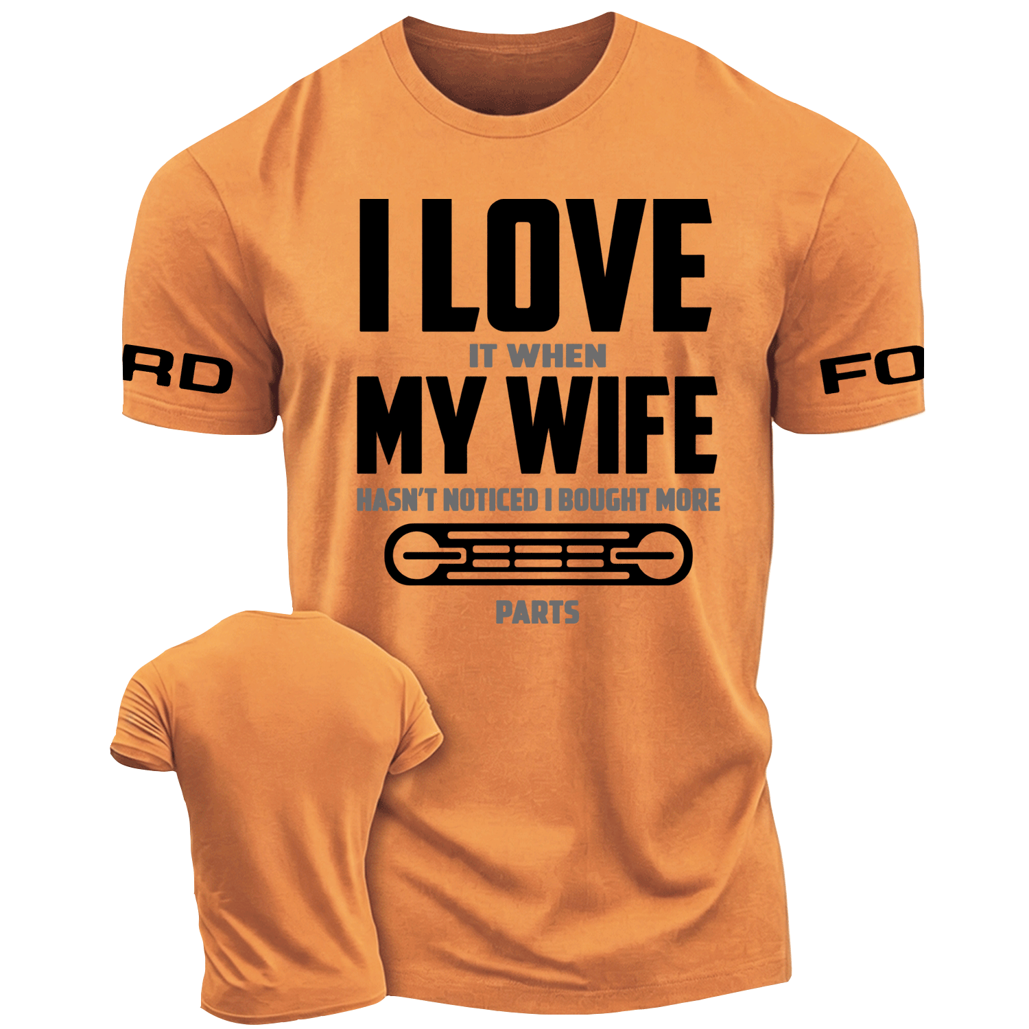 I LOVE It When MY WIFE F0rd Funny Cotton T-shirt