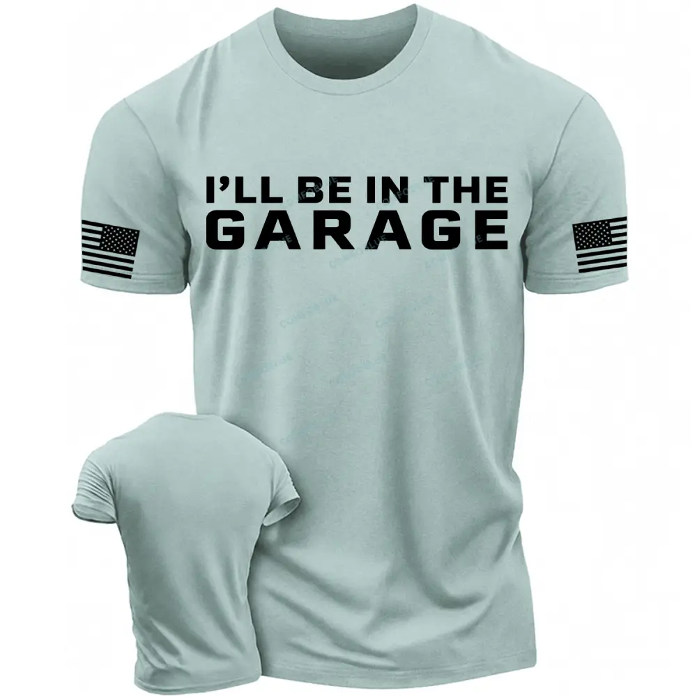 I'll Be in The Garage Flag Cotton T-Shirt