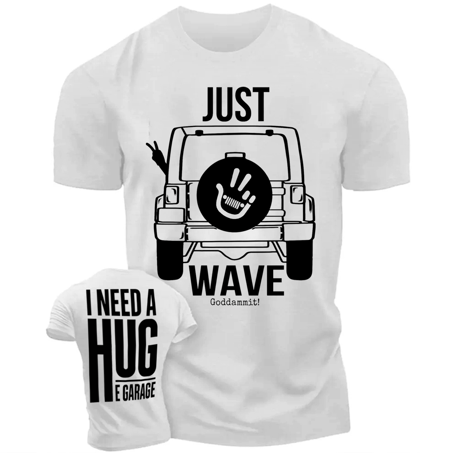 Funny Just Wave I Need A Hug Off-Road T-shirt