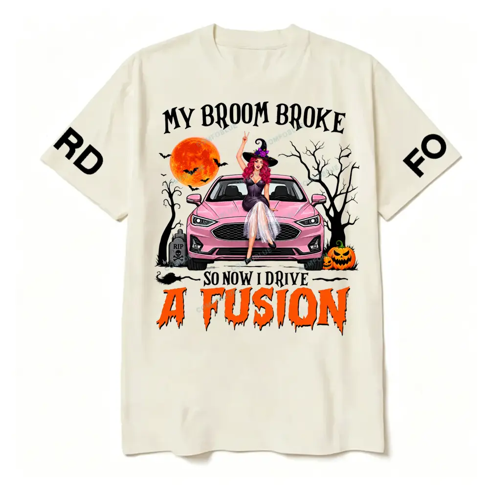 F*rd Fusion Witch Halloween My Broom Broke Car Unisex T-shirt