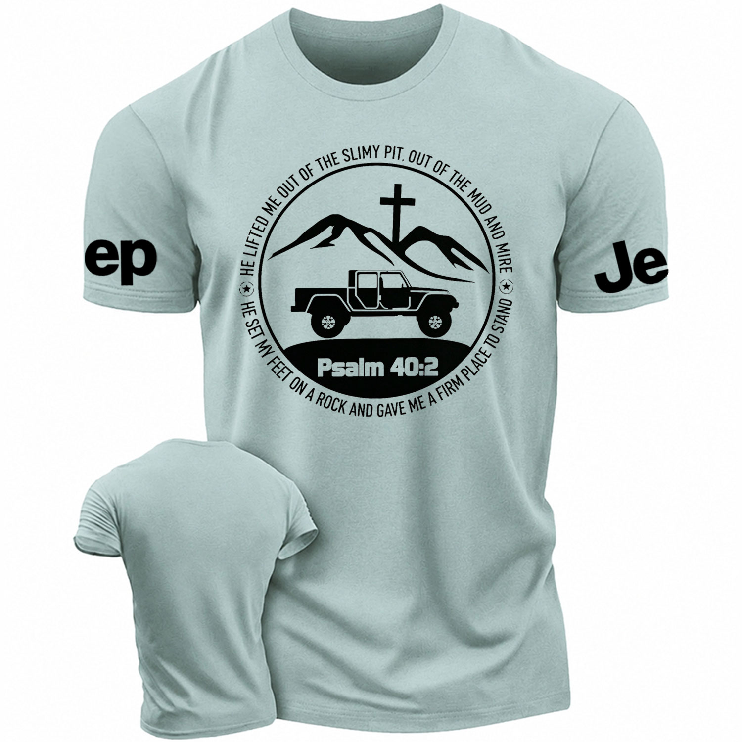 Religion The Lifted Me Out Of The Slimy Pit Psalm 40:2 Cotton T-shirt