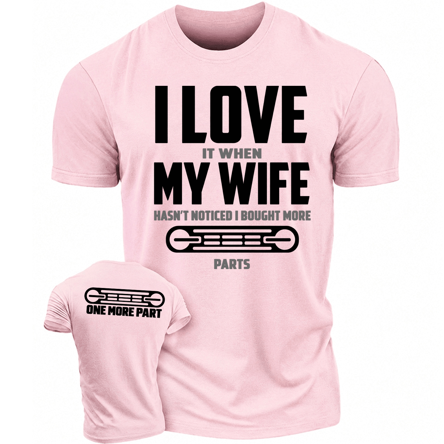 I LOVE It When MY WIFE F0rd Husband Humor Cotton T-shirt