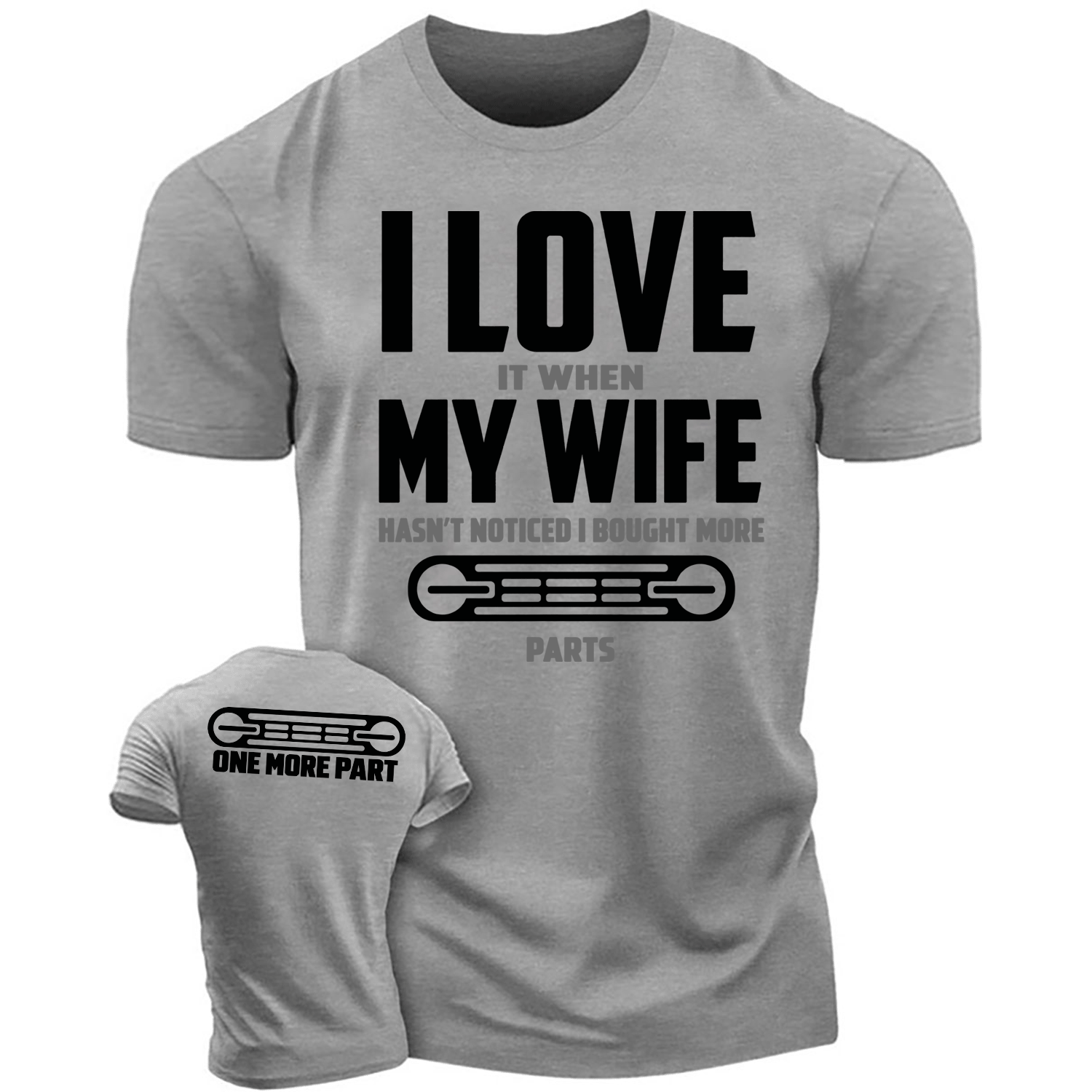 I LOVE It When MY WIFE F0rd Husband Humor Cotton T-shirt