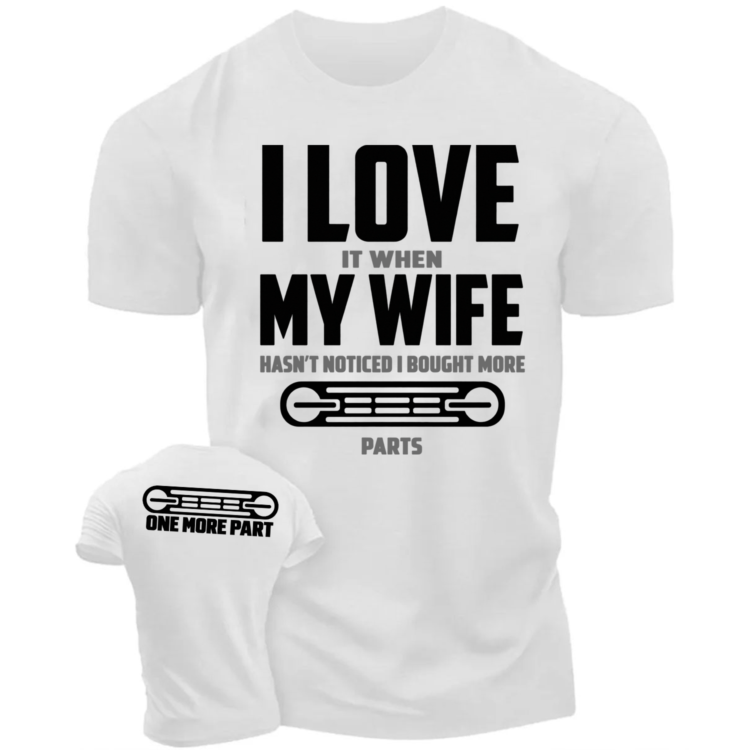I LOVE It When MY WIFE F0rd Husband Humor Cotton T-shirt