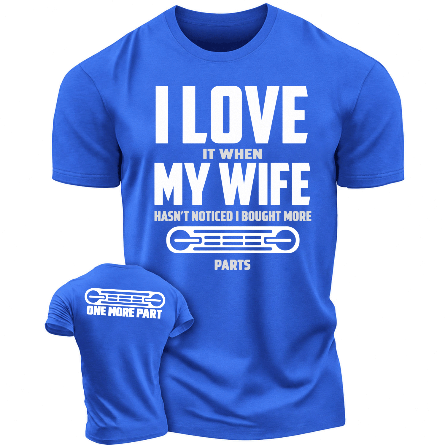 I LOVE It When MY WIFE F0rd Husband Humor Cotton T-shirt