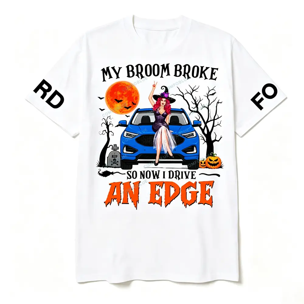 F*rd Edge Witch Halloween My Broom Broke Car Unisex T-shirt