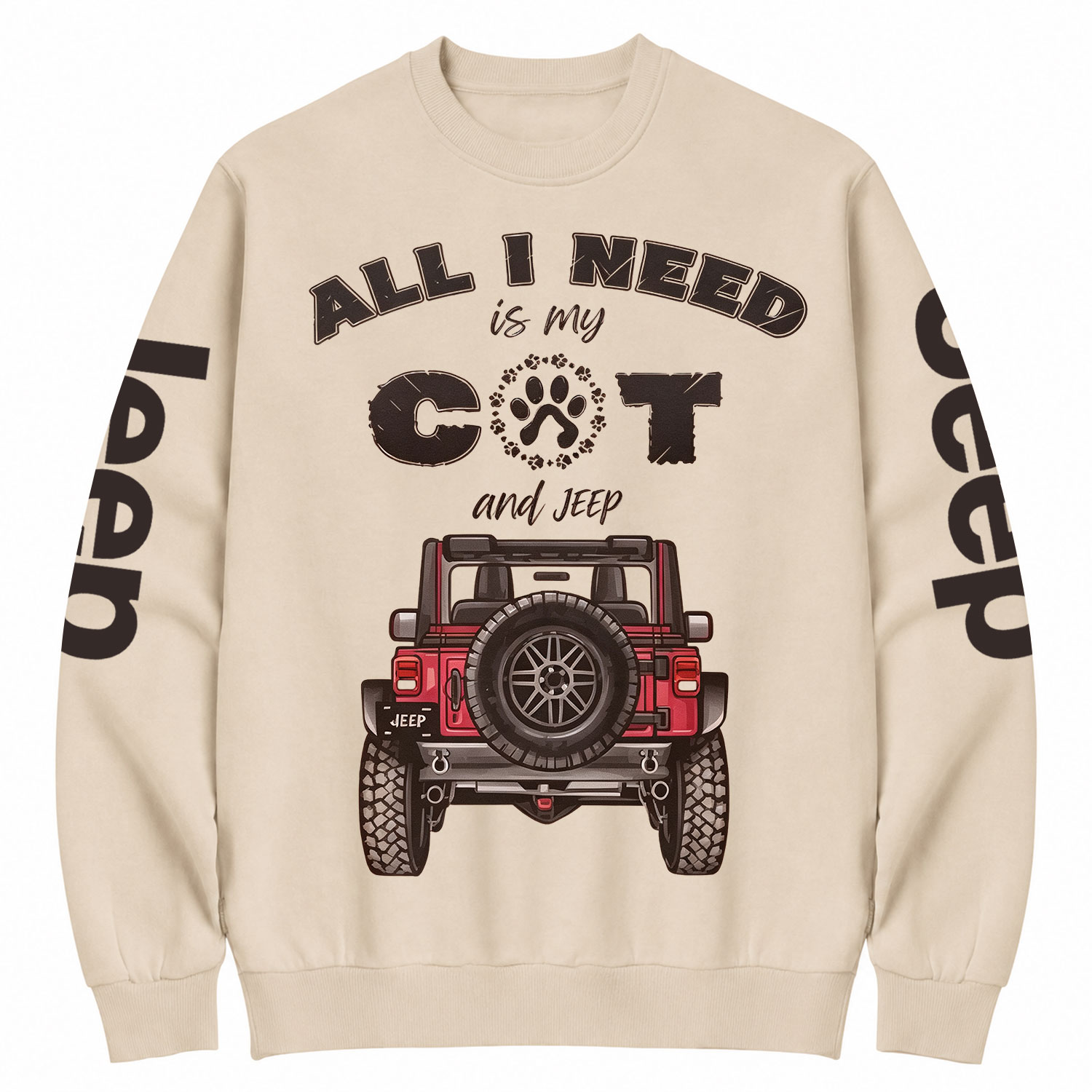 All I Need Is My CAT & 4x4 Offroad Cotton Sweatshirt