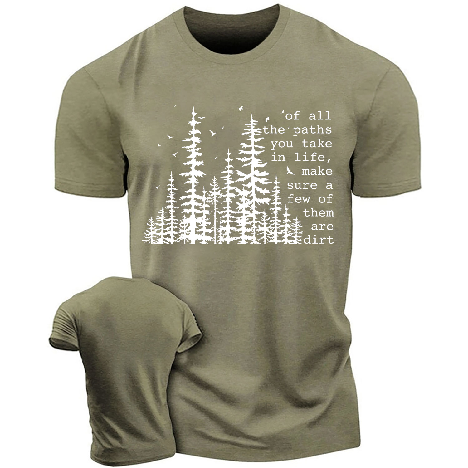 Of All The Paths You Take Cotton T-shirt