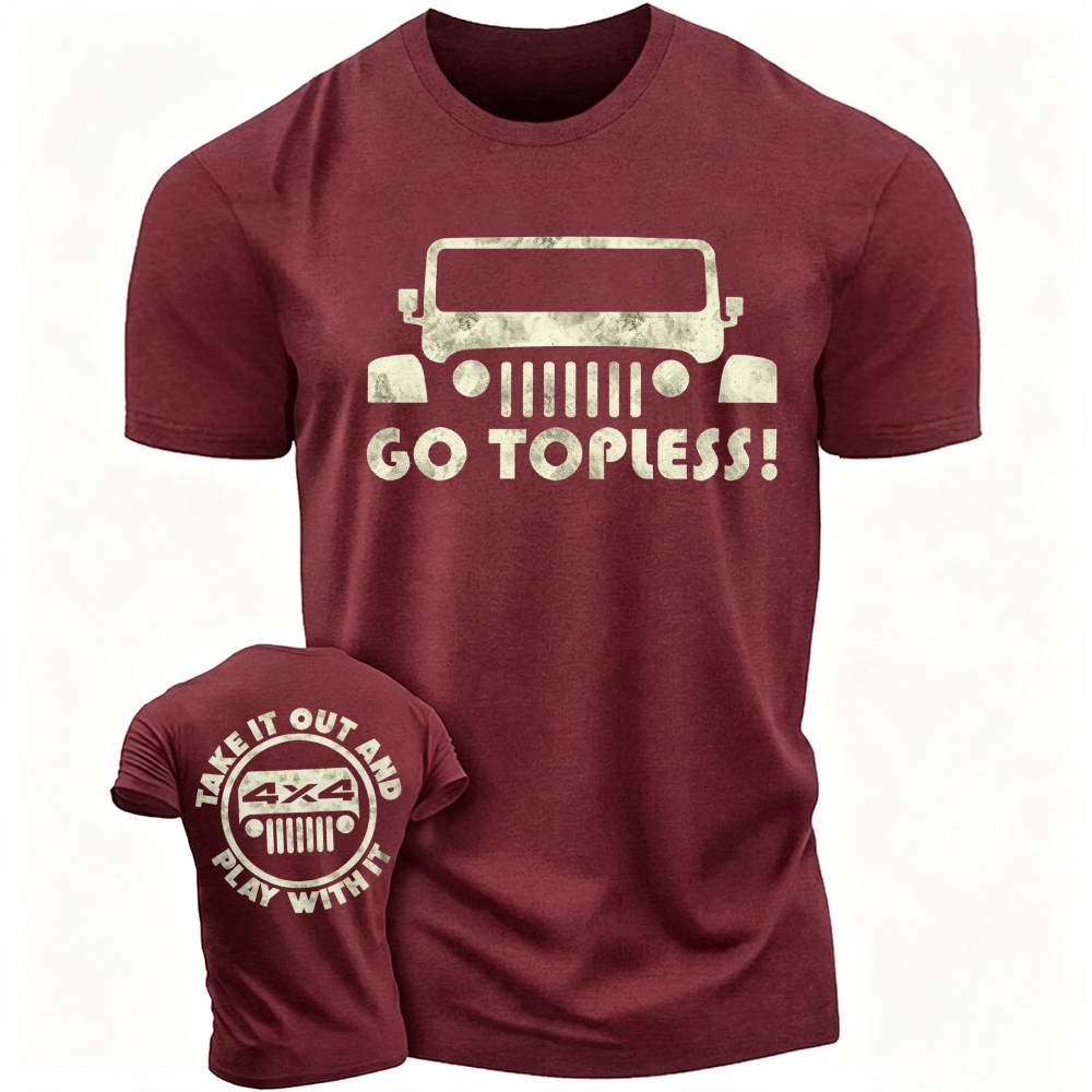Go Topless, Take it Out and Play with it 4X4 Jp  - Men T-Shirt