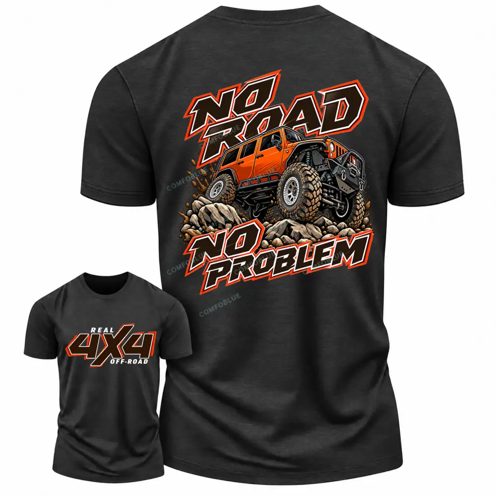 No Road No Problem Real 4X4 Off-Road Cotton T-shirt