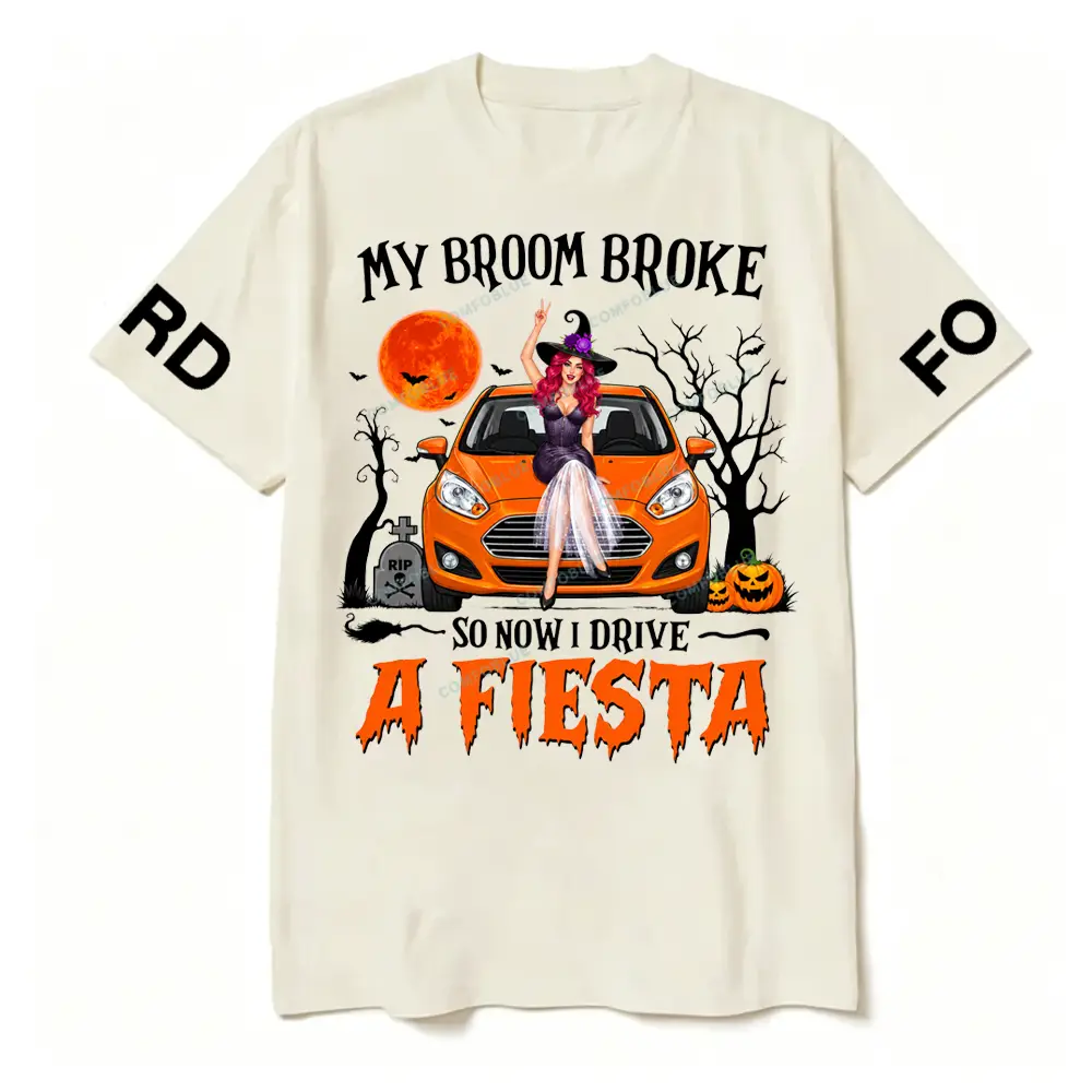 F*rd Fiesta Witch Halloween My Broom Broke Car Unisex T-shirt