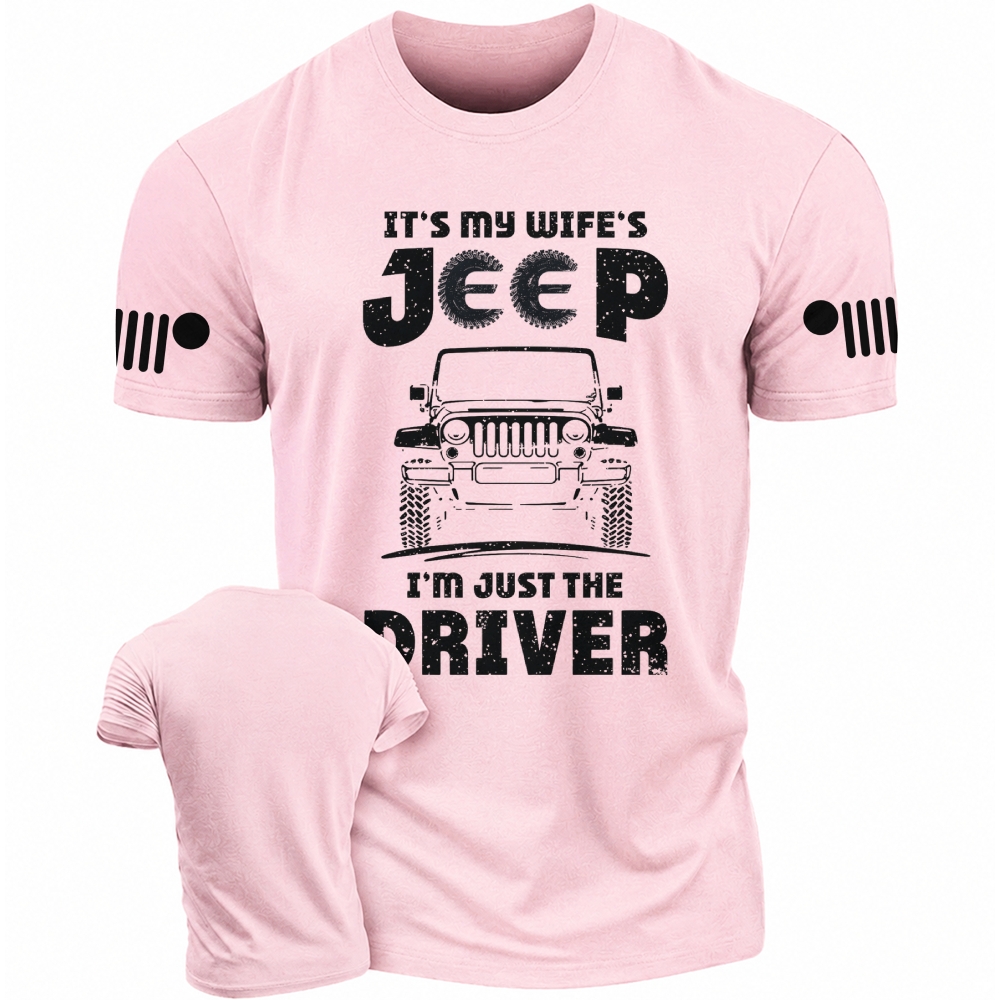It’s My Wife’s Jp I’m Just The Driver Cotton T-shirt