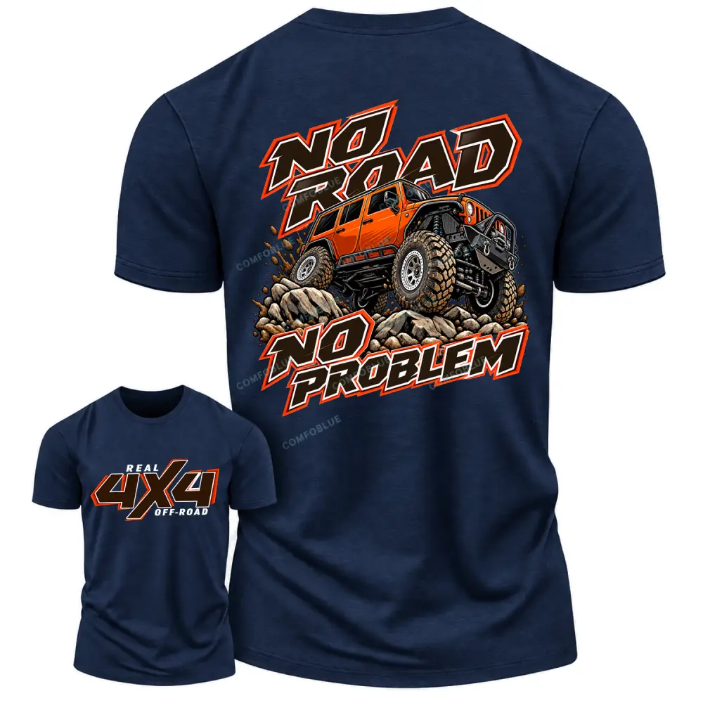 No Road No Problem Real 4X4 Off-Road Cotton T-shirt