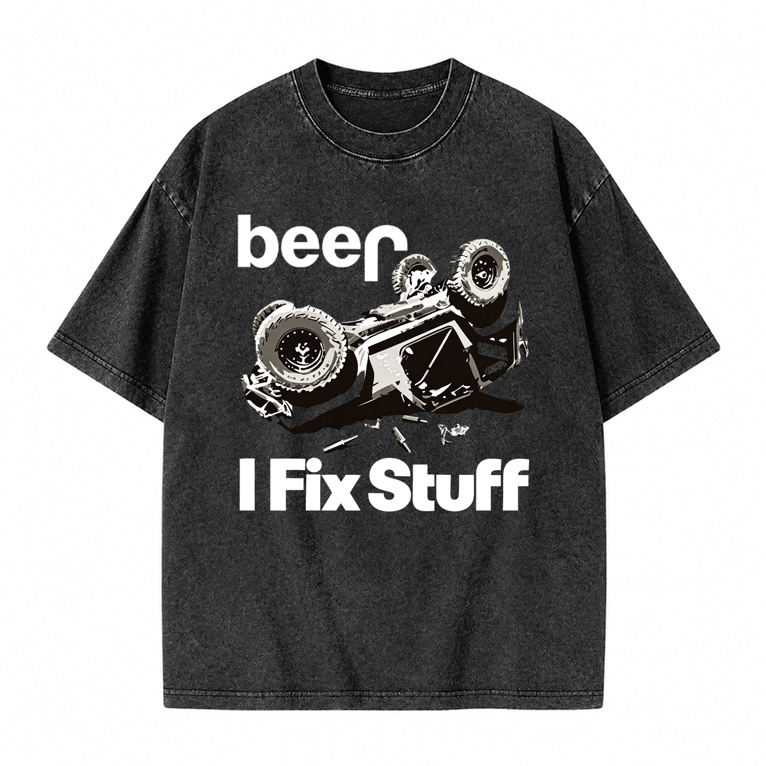 Funny Beer Overturn I Fix Stuff Unisex Washed T-Shirt