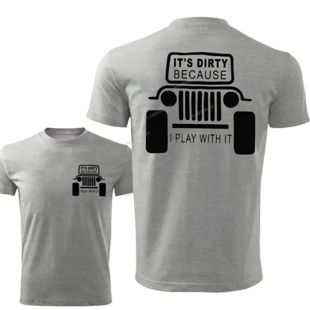 It's Dirty Because I Play with It Funny Jp Unisex T-shirt