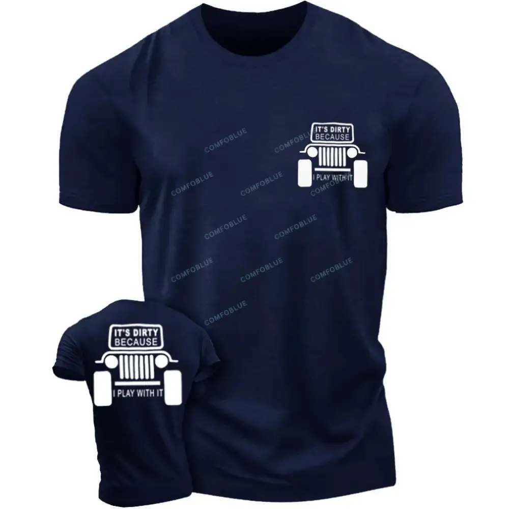 It's Dirty Because I Play with It Funny Jp Unisex T-shirt