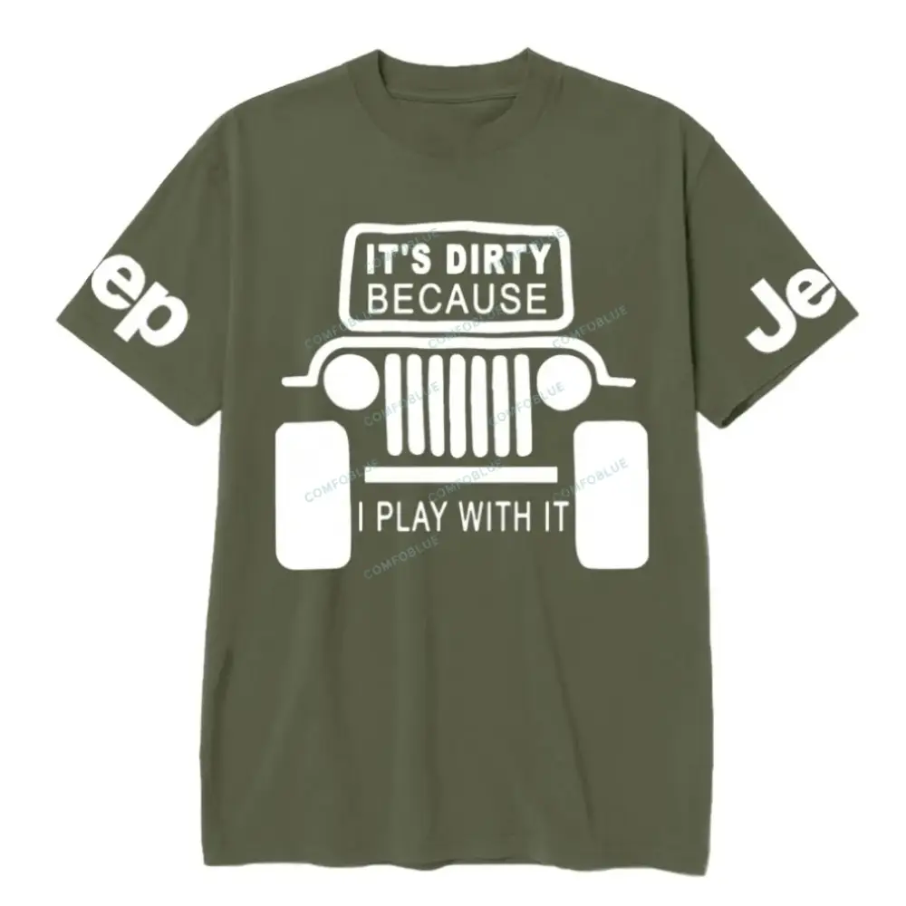 It's Dirty Because I Play with Jp Unisex T-Shirt