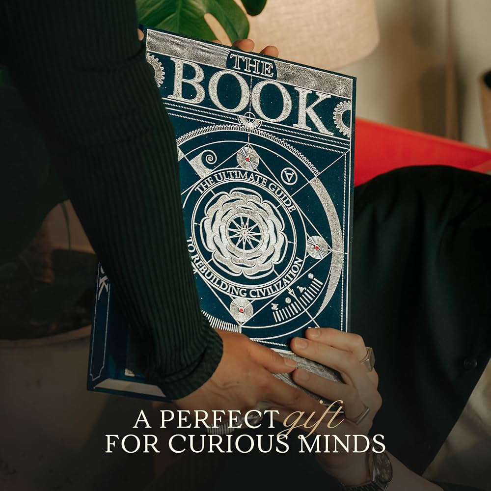 The Book. The Ultimate Guide To Rebuilding A Civilization - Inspirational Science Books For Adults - Unique Artifact - Knowledge Encyclopedia With