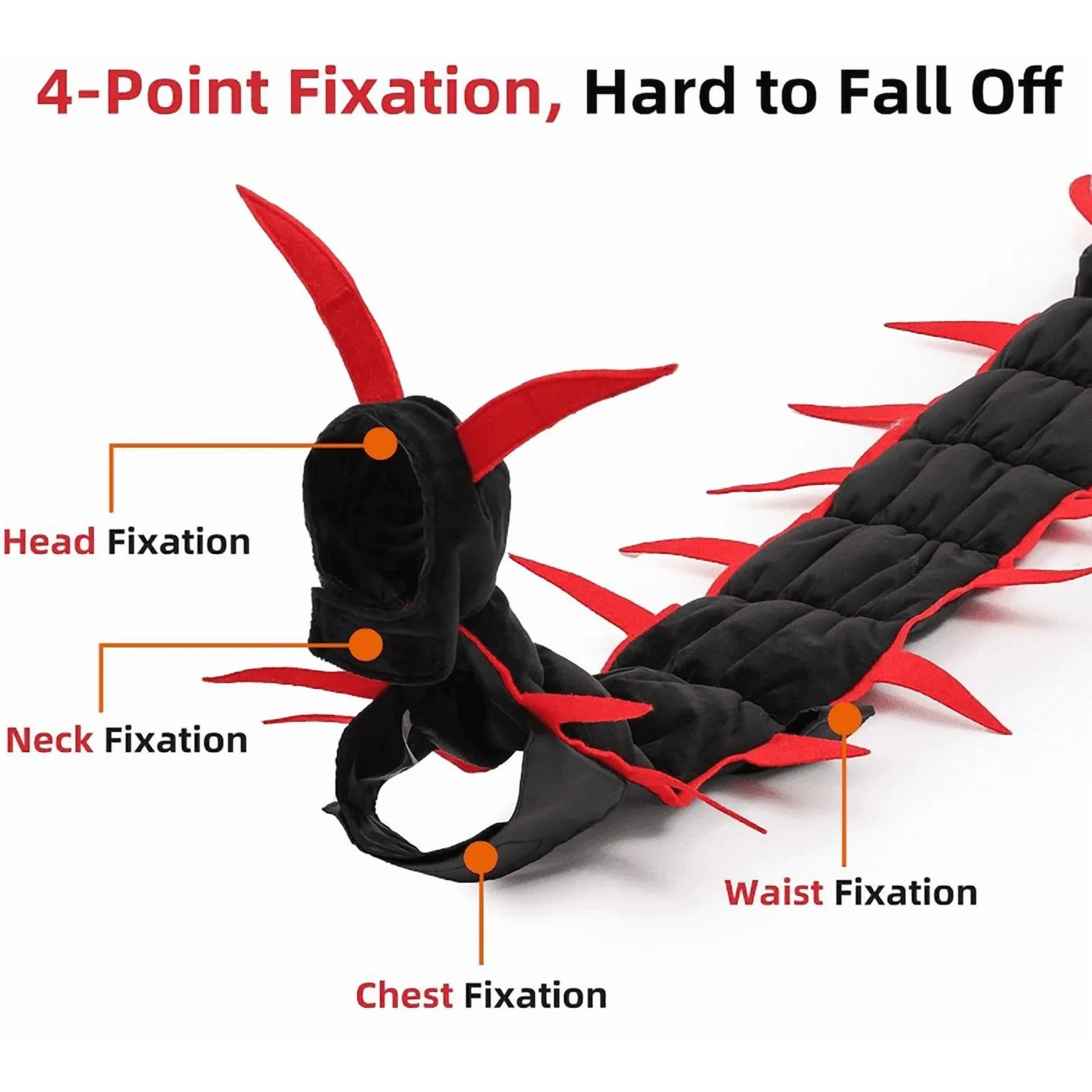 Four attachment areas help position the centipede costume