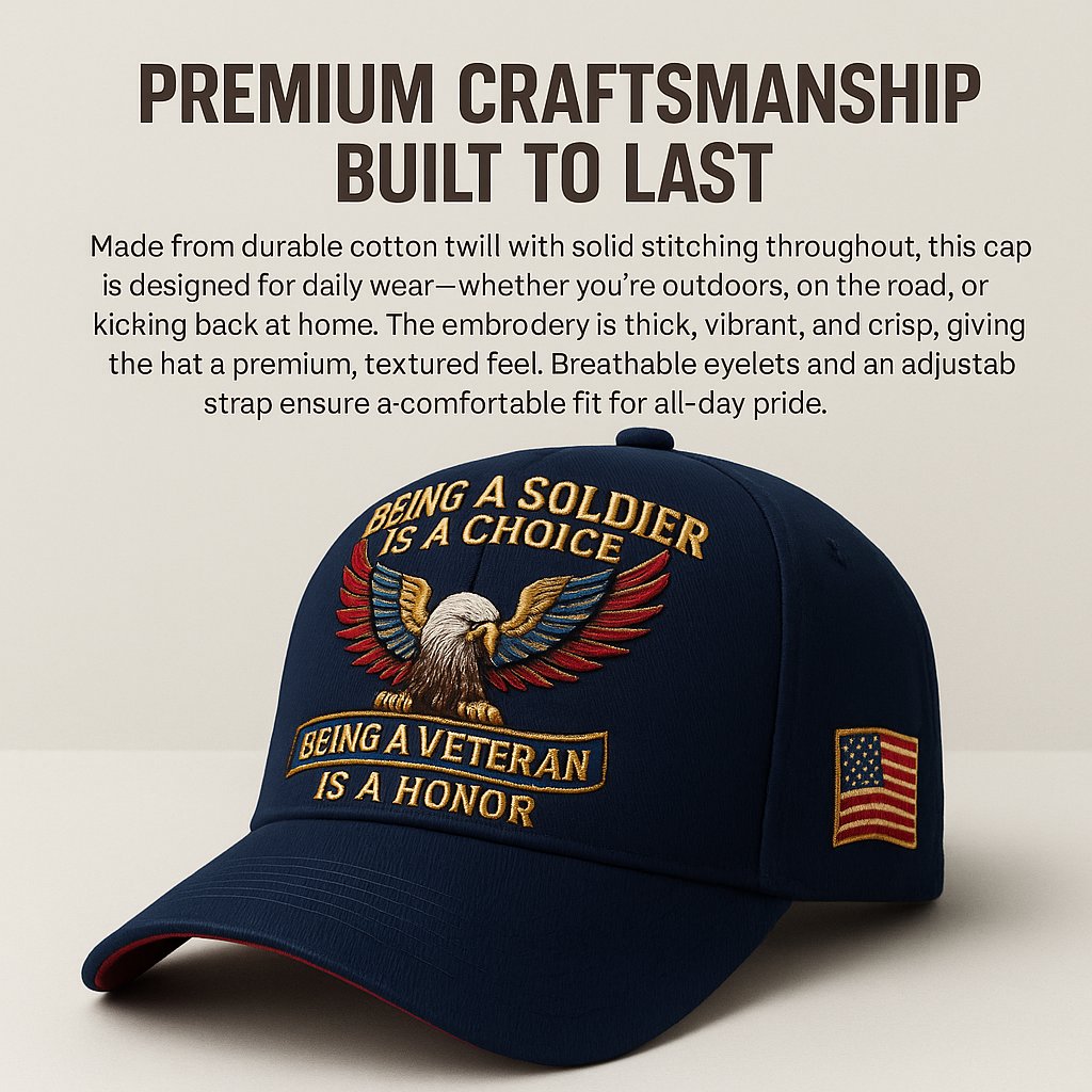 🦅“Being a Soldier⚔️Being a Veteran” Commemorative Cap🧢-Comfort & Reliable