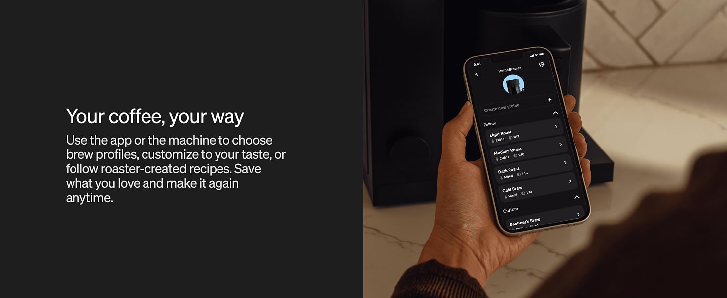 use an app or the machine to schedule, save and share recipes, use brew profiles