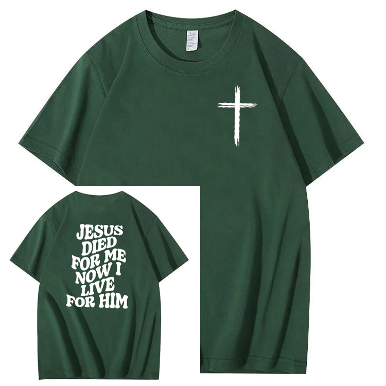 Jesus Died For Me Now I Live For Him Pattern Crew Neck T-Shirt