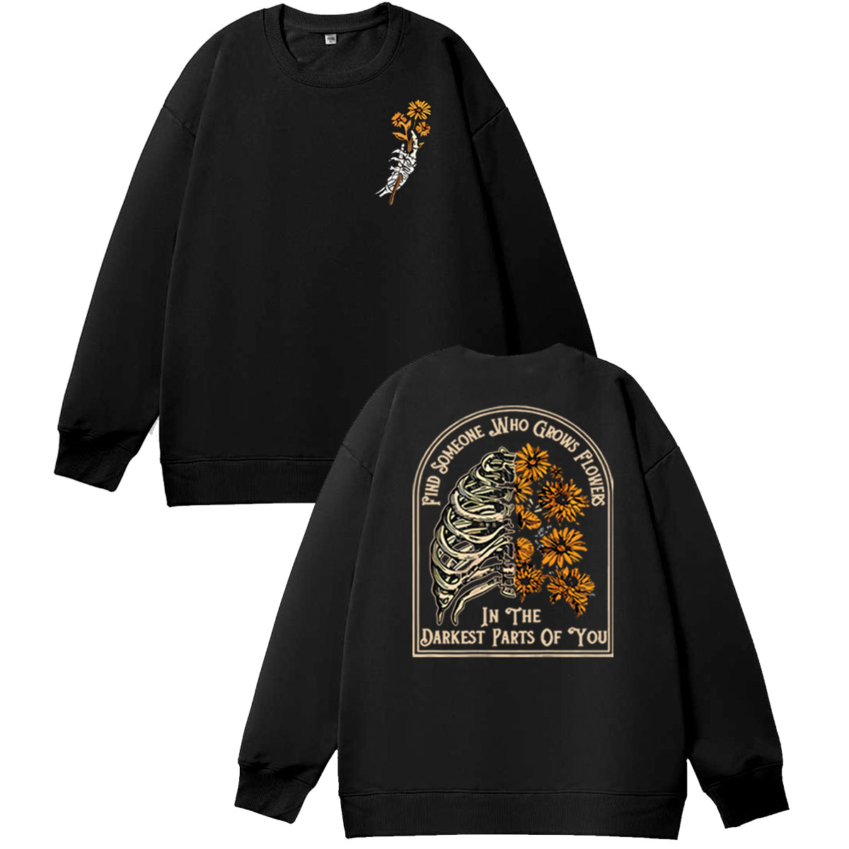 Find Someone Who Grows Flowers Sunflower Pattern 100% 300g Cotton Crew Neck Sweatshirt