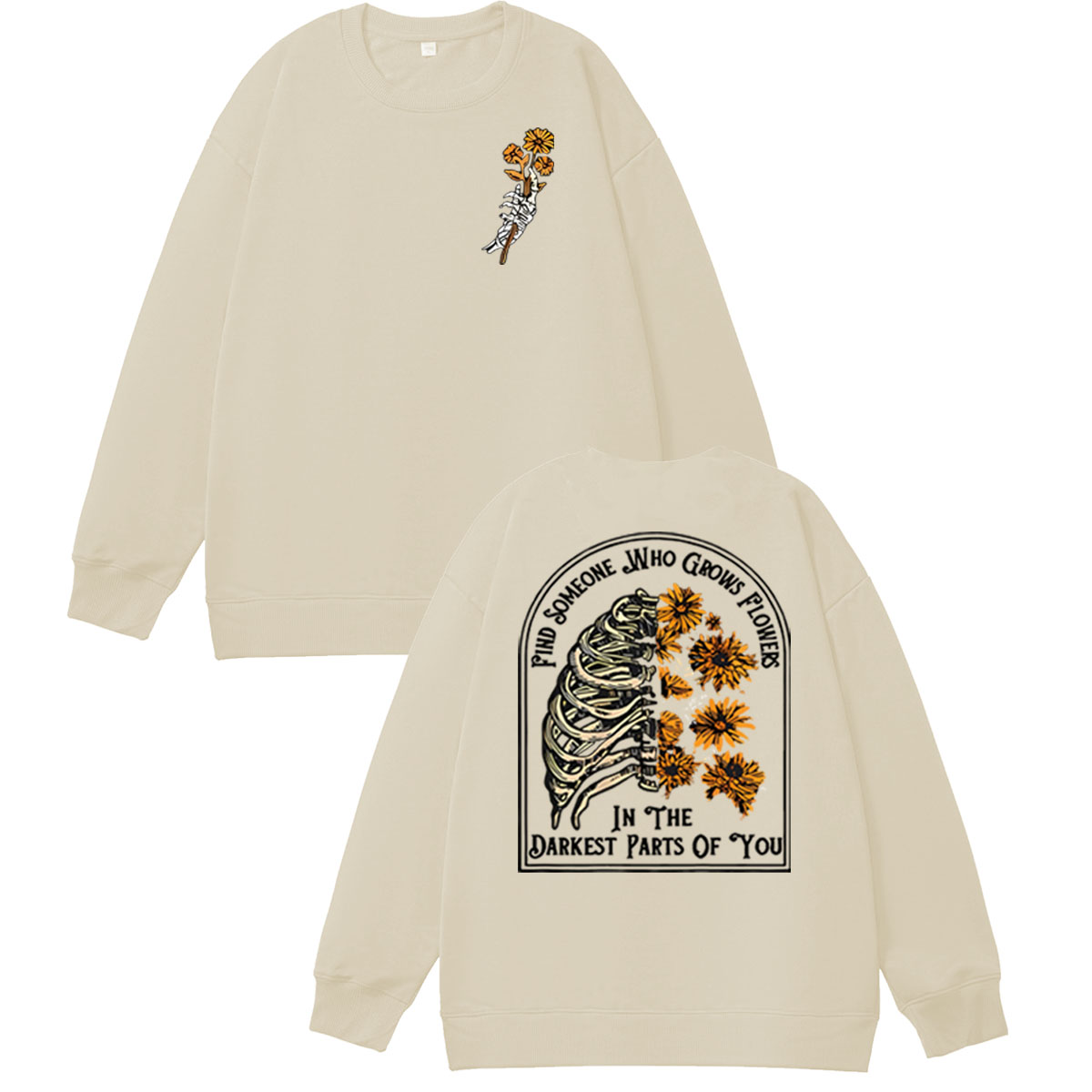 Find Someone Who Grows Flowers Sunflower Pattern 100% 300g Cotton Crew Neck Sweatshirt