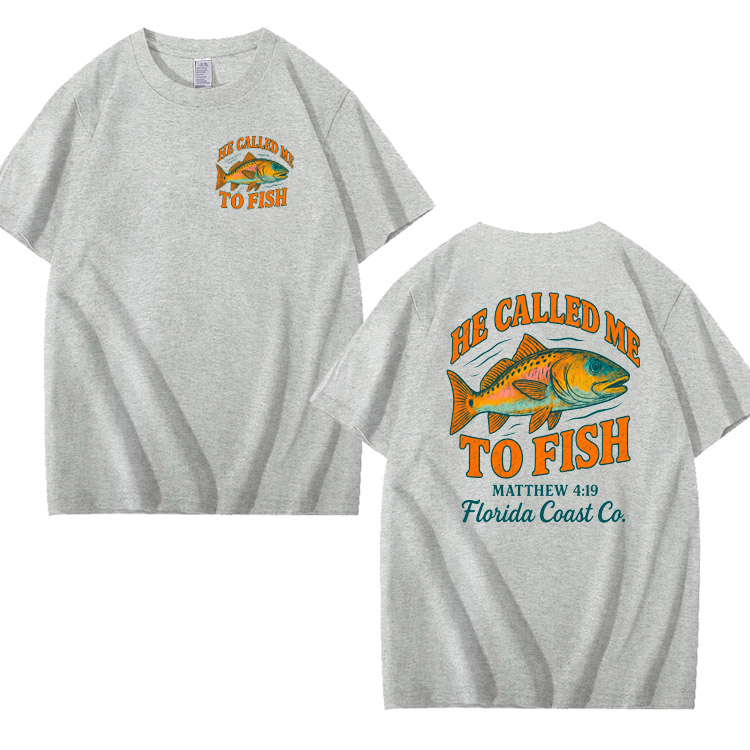 He Called Me To Fish Pattern 100% Cotton T-Shirt