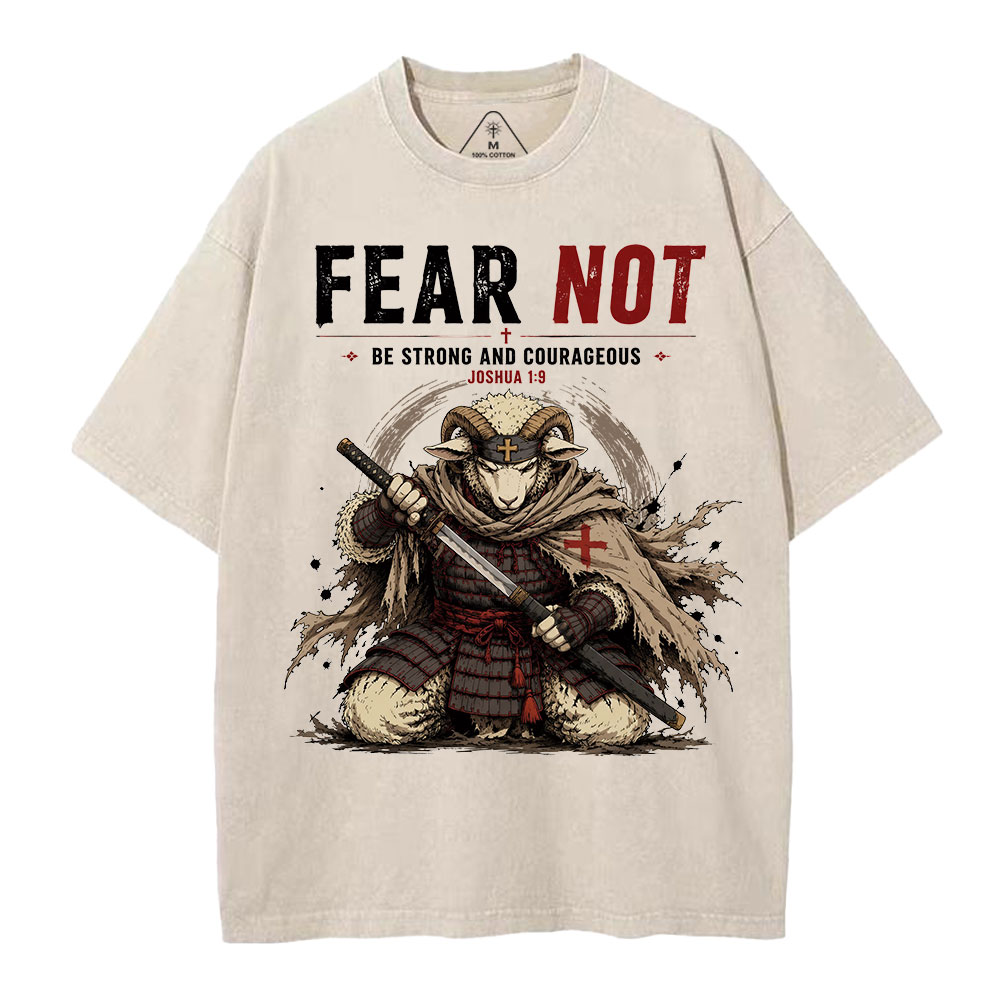 Fear Not Be Strong And Courageous Christian Washed T-Shirt
