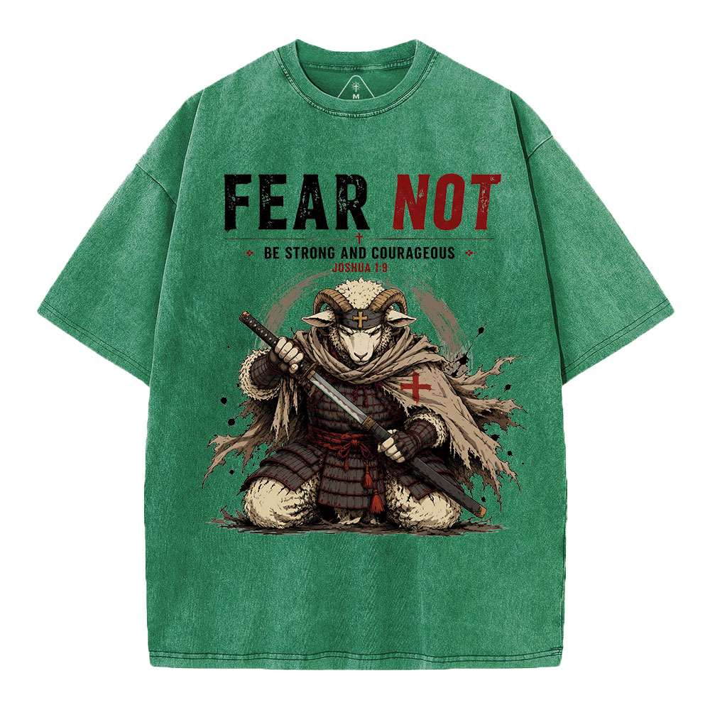 Fear Not Be Strong And Courageous Christian Washed T-Shirt