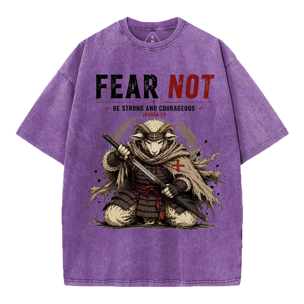 Fear Not Be Strong And Courageous Christian Washed T-Shirt