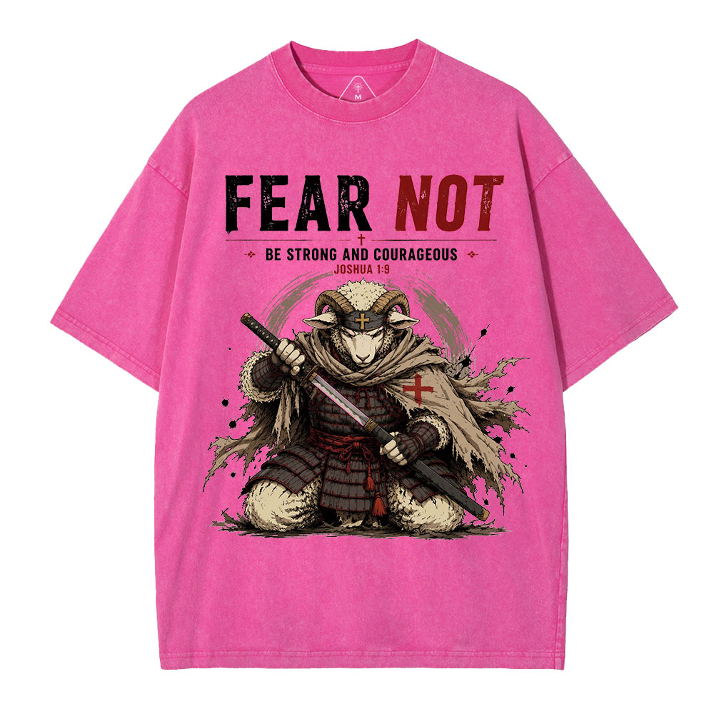 Fear Not Be Strong And Courageous Christian Washed T-Shirt
