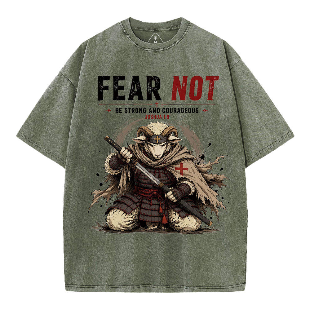 Fear Not Be Strong And Courageous Christian Washed T-Shirt
