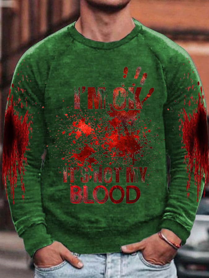 Sudadera I'M Ok It'S Not My Blood Halloween estampado Raglan para hombre