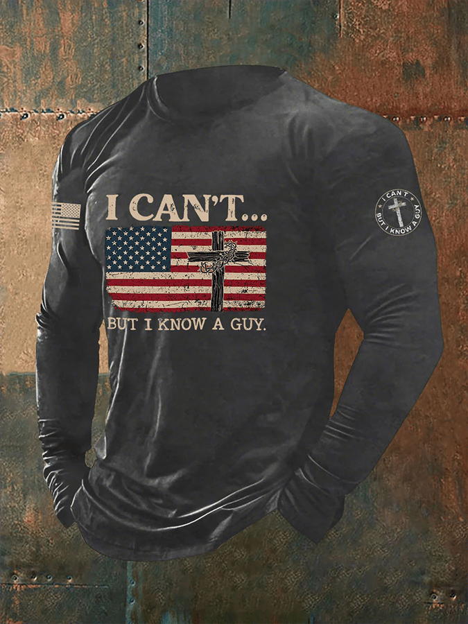 Camiseta I Can't But I Know A Guy estampado de manga larga para hombre