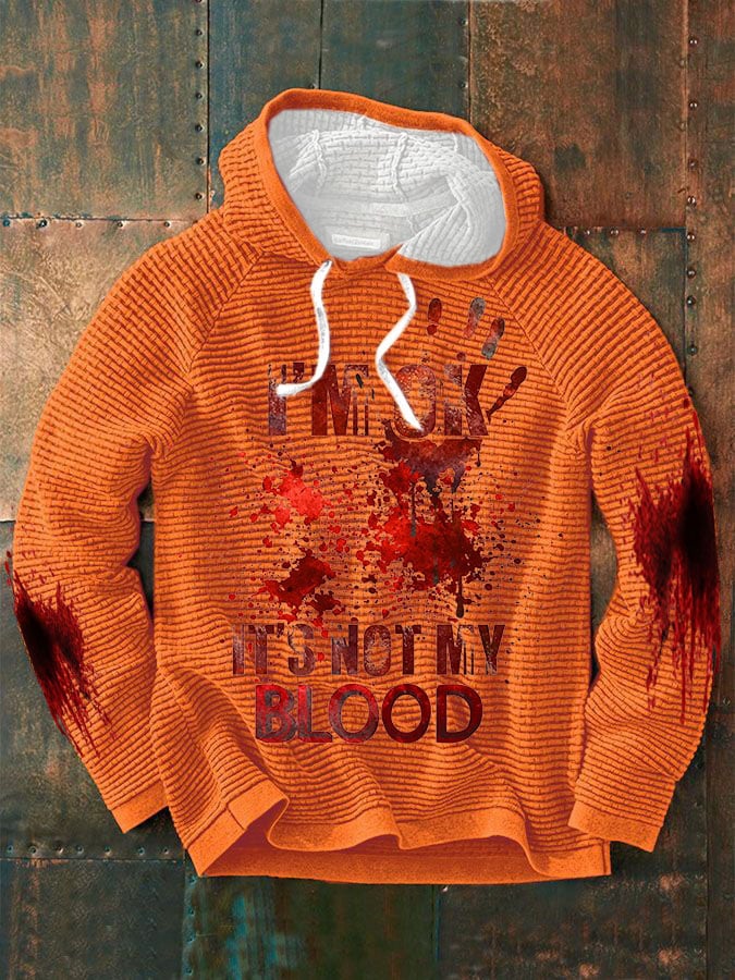 Sudadera casual I'M Ok It'S Not My Blood estampado de manga larga para hombre
