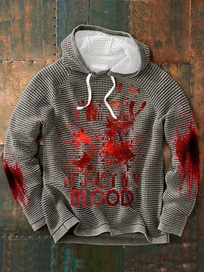 Sudadera casual I'M Ok It'S Not My Blood estampado de manga larga para hombre