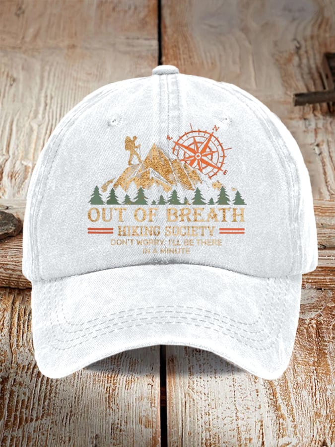 Out Of Breath Hiking Society Don't Worry I'll Be There Soon Baseball Cap