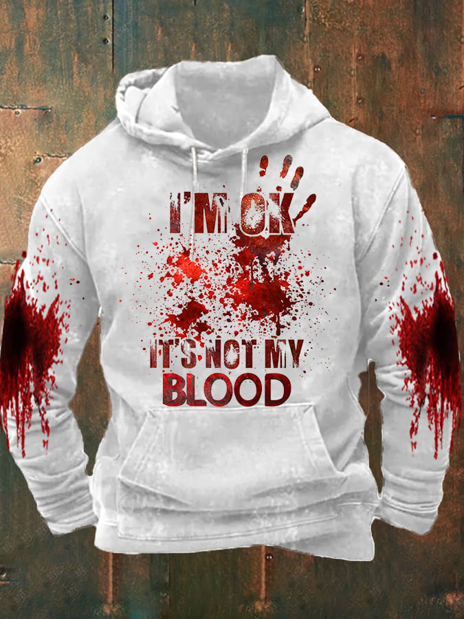 Sudadera I'M Ok It'S Not My Blood Halloween estampado Hooded para hombre