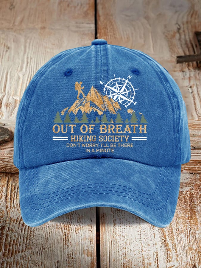Out Of Breath Hiking Society Don't Worry I'll Be There Soon Baseball Cap