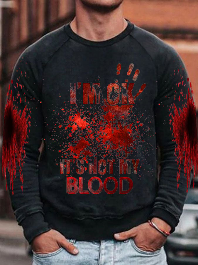 Sudadera I'M Ok It'S Not My Blood Halloween estampado Raglan para hombre