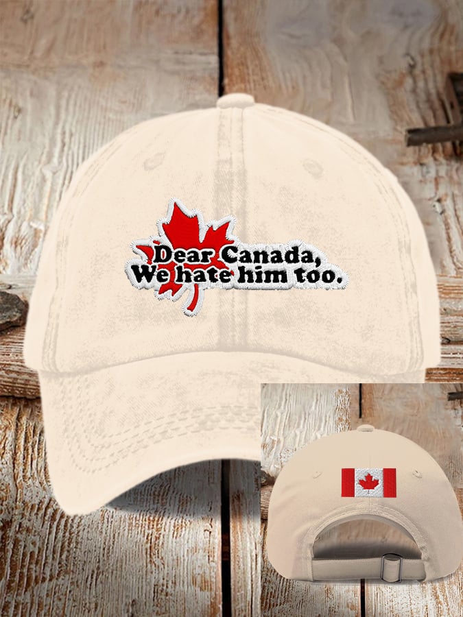 Gorras Unisex Dear Canada We sombrerose Him Too estampado Baseball