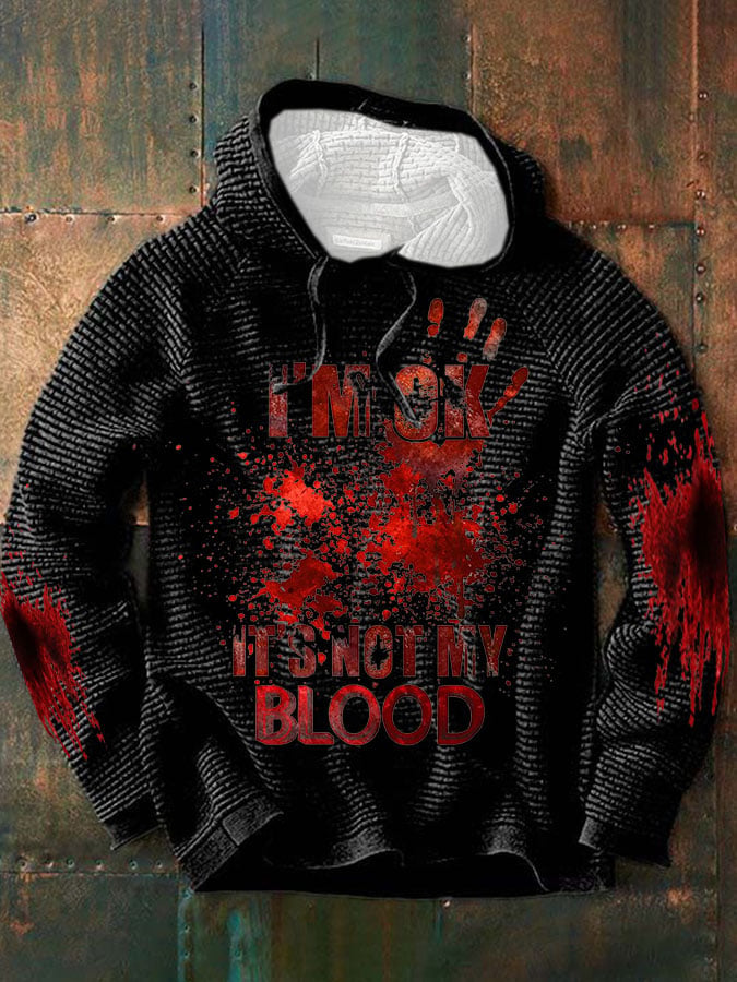 Sudadera casual I'M Ok It'S Not My Blood estampado de manga larga para hombre