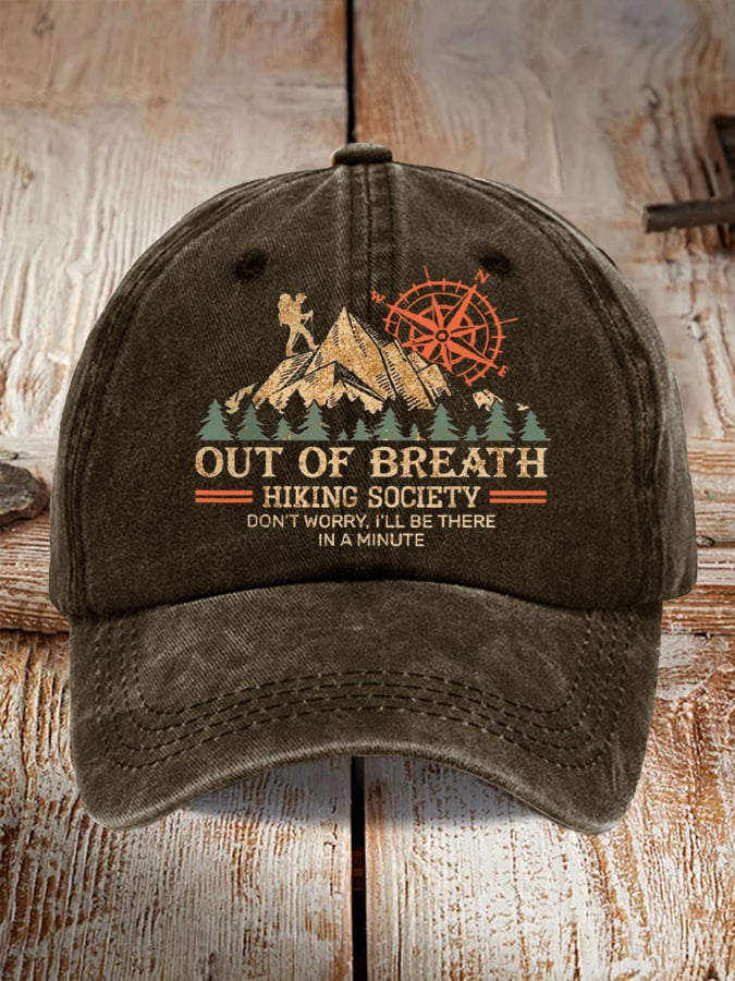 Out Of Breath Hiking Society Don't Worry I'll Be There Soon Baseball Cap