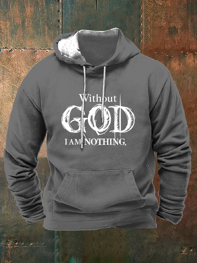Sudadera retro Faith "Without God I Am Nothing," estampado Hooded Drawstring para hombre
