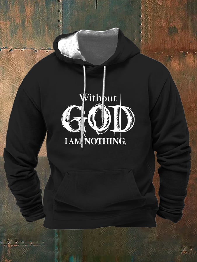 Sudadera retro Faith "Without God I Am Nothing," estampado Hooded Drawstring para hombre