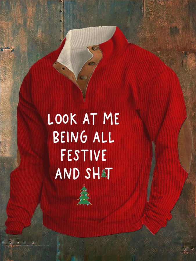 Sudadera Look At Me Being All Festive And Shit casual para hombre
