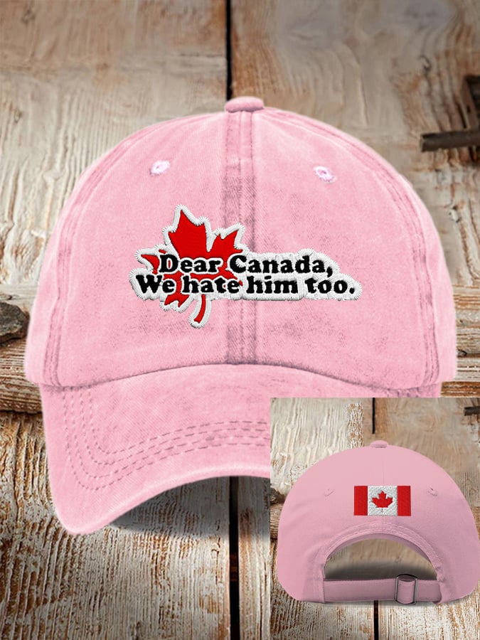Gorras Unisex Dear Canada We sombrerose Him Too estampado Baseball