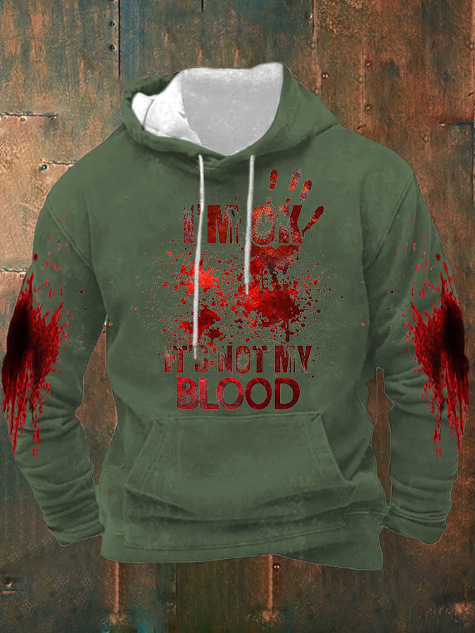 Sudadera I'M Ok It'S Not My Blood Halloween estampado Hooded para hombre